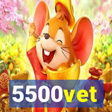5500vet