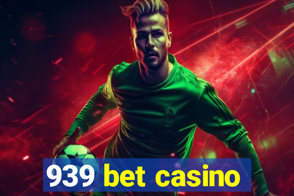 939 bet casino