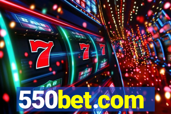 550bet.com
