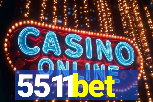 5511bet