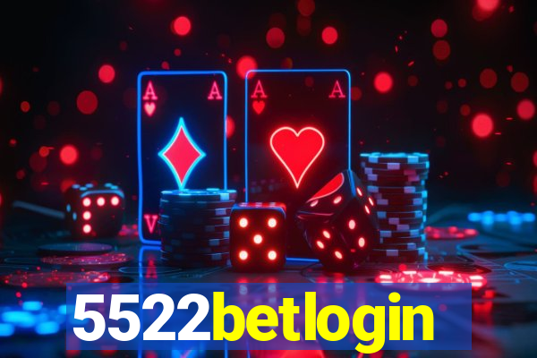 5522betlogin