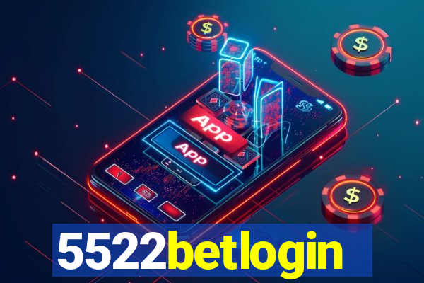 5522betlogin
