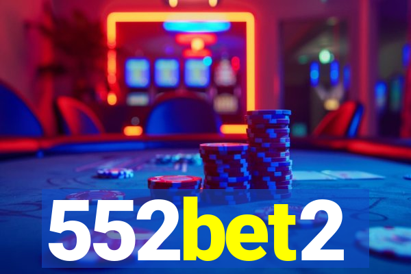 552bet2