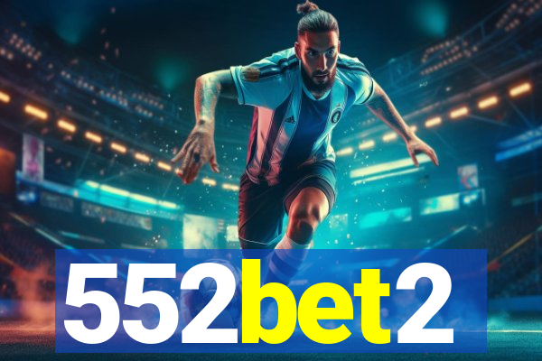552bet2