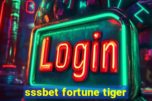 sssbet fortune tiger