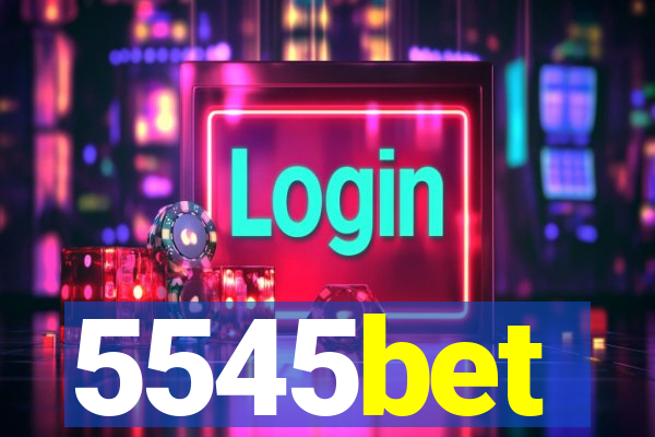 5545bet