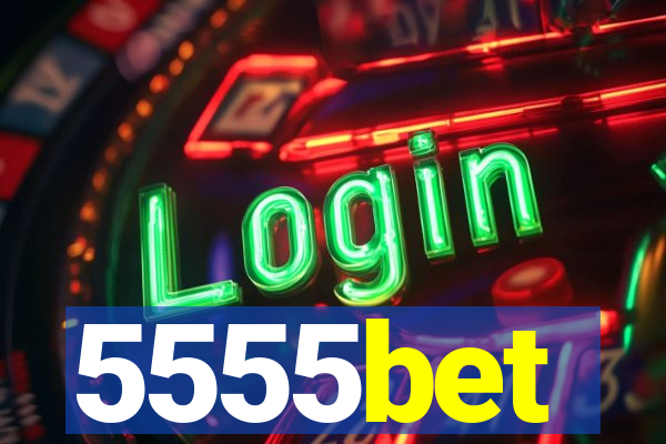 5555bet
