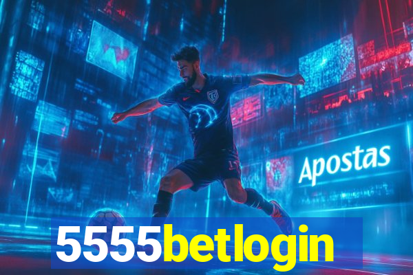 5555betlogin