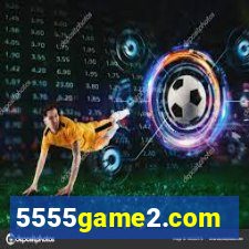 5555game2.com