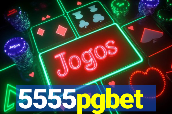 5555pgbet