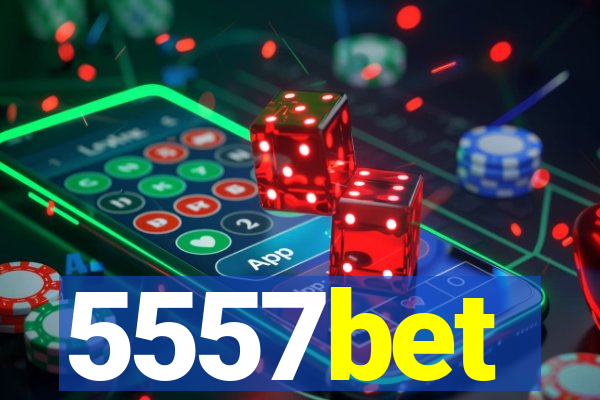 5557bet