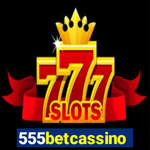 555betcassino