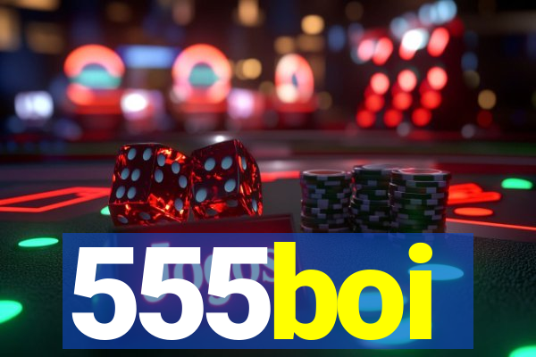 555boi