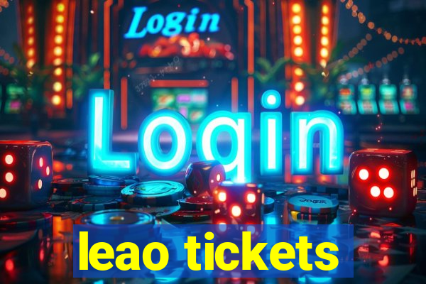 leao tickets