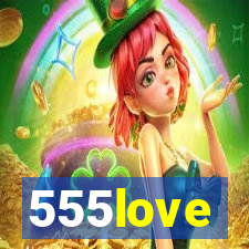 555love