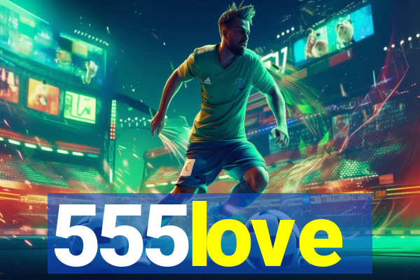 555love