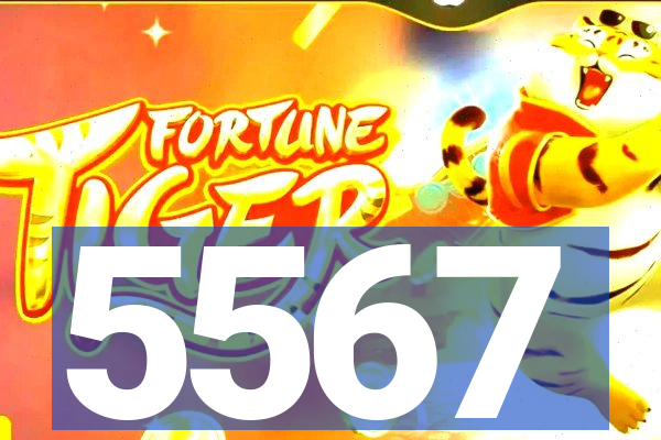 5567