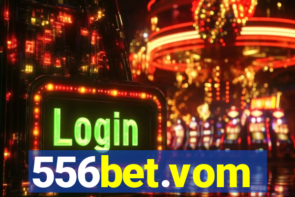 556bet.vom