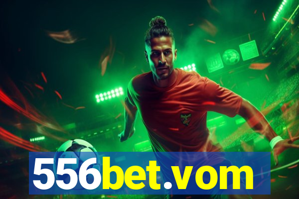 556bet.vom