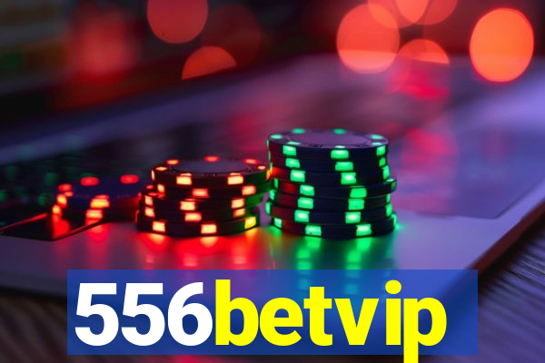 556betvip