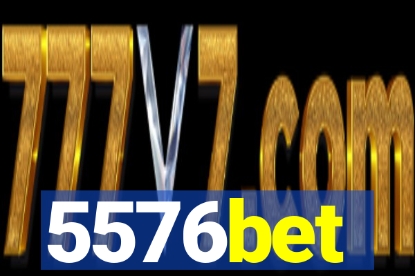 5576bet