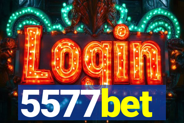 5577bet