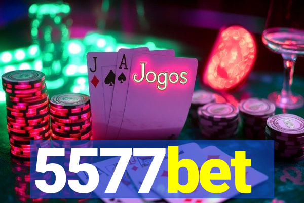 5577bet