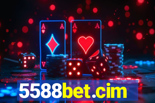 5588bet.cim