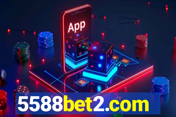 5588bet2.com