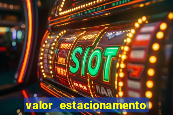 valor estacionamento clube juventus