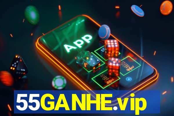 55GANHE.vip