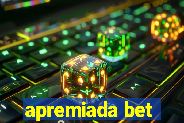 apremiada bet