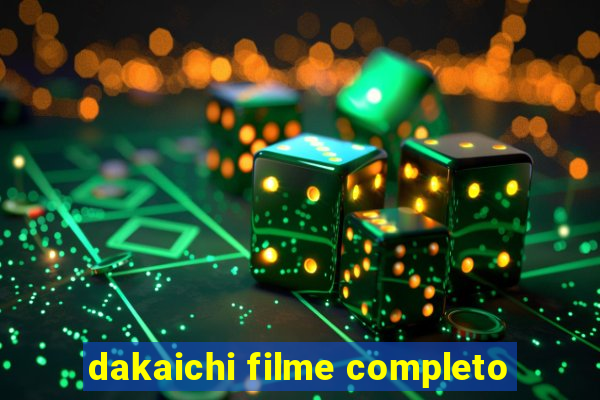dakaichi filme completo