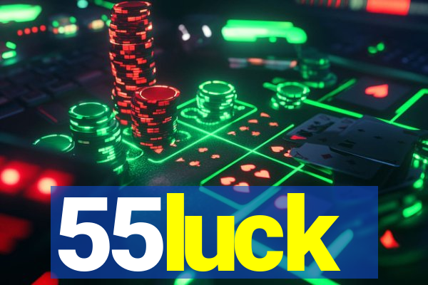55luck