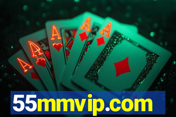 55mmvip.com