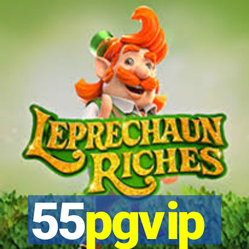 55pgvip