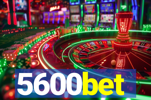 5600bet