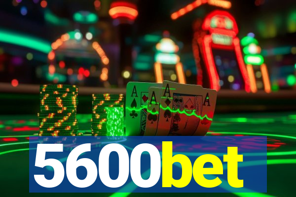 5600bet