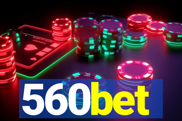 560bet