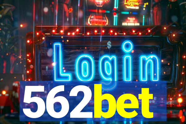 562bet