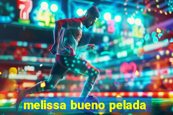 melissa bueno pelada