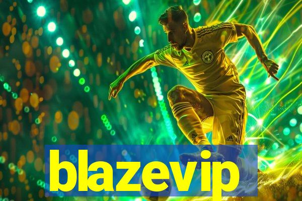 blazevip