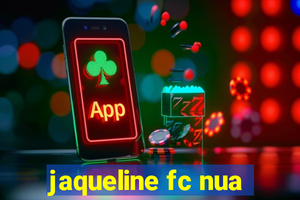 jaqueline fc nua