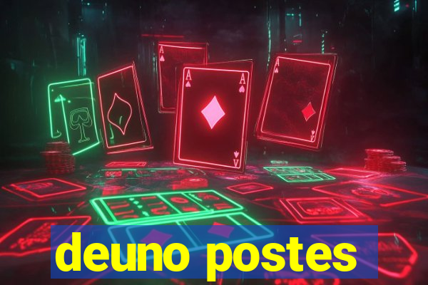 deuno postes