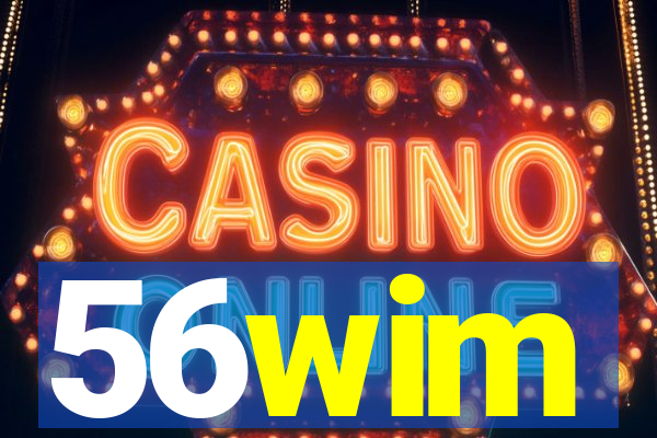 56wim