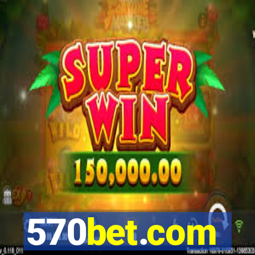 570bet.com