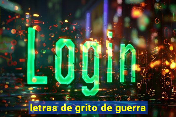letras de grito de guerra