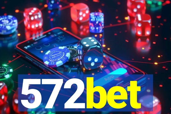572bet