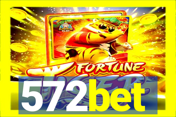 572bet