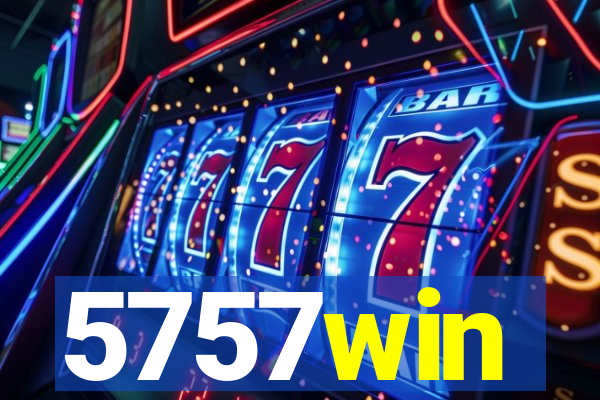 5757win